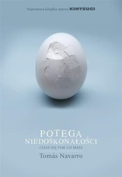 Potęga niedoskonałości - Tomas Navarro