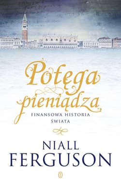 Potęga pieniądza - ebook - Niall Ferguson