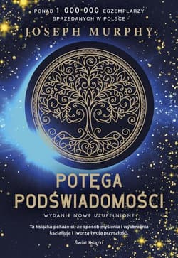 Potęga podświadomości - Joseph Murphy