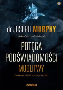 Potęga podświadomości. Modlitwy - ebook