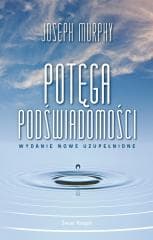 Potęga podświadomości w.uzupełnie - Joseph Murphy