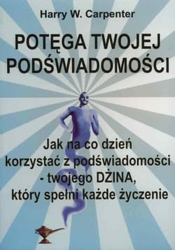 Potęga Twojej podświadomości