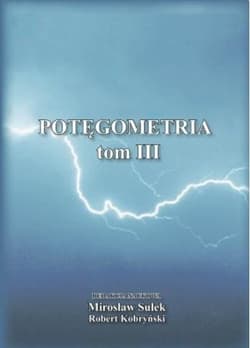 Potęgometria Tom 3 -  Kobryński Robert, red. Mirosław Sułek