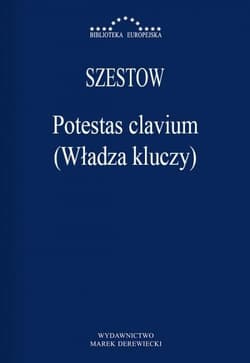 Potestas clavium (Władza kluczy) - Lew Szestow