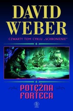 Potężna forteca. Tom 4 - David Weber