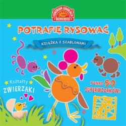 Potrafię rysować Kształty Zwierzaki Książka z szablonami