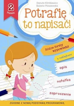 Potrafię to napisać! Poziom 2 - Danuta Klimkiewicz, Płaszewska Bożena
