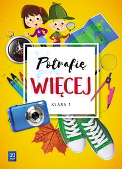 Potrafię więcej klasa 1 szkoła podstawowa - Opracowanie Zbiorowe