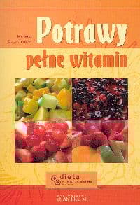 Potrawy pełne witamin - Marlena Krzyżostaniak
