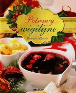 Potrawy wigilijne - Elżbieta Adamska