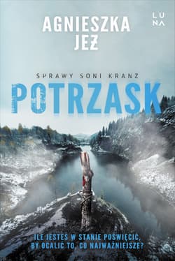 Potrzask.  Sprawy Soni Kranz. Tom 4 - Agnieszka Jeż