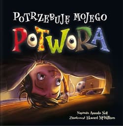 Potrzebuję mojego potwora - Amanda Noll