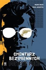 Potter's Field. Cmentarz Bezimiennych - Azaceta Paul, Mark Waid