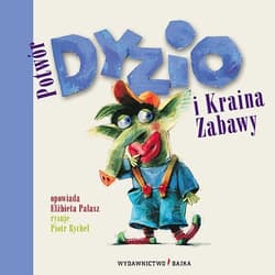 Potwór Dyzio i Kraina Zabawy