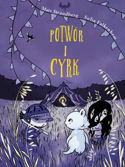 Potwór i cyrk - Mats Strandberg, Falkenhem Sofia