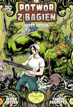 Potwór z bagien - Paquette Yanick, Scott  Snyder
