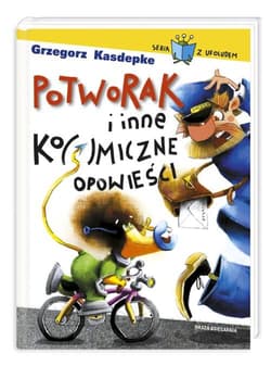 Potworak i inne ko(s)miczne opowieści - Grzegorz Kasdepke