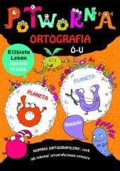 Potworna ortografia Ó-U - Elżbieta Lekan, Myjak Joanna