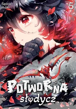 Potworna słodycz. Tom 5 - Spica Aoki