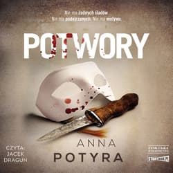 Potwory - audiobook - Anna Potyra