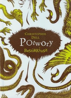 Potwory. Bestiariusz - Christopher Dell