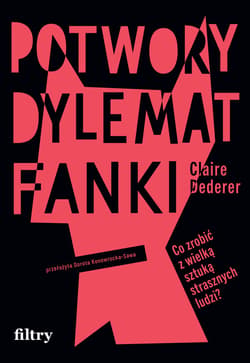 Potwory. Dylemat fanki - ebook - Claire Dederer