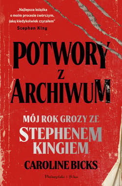 Potwory z archiwum - Bicks Caroline