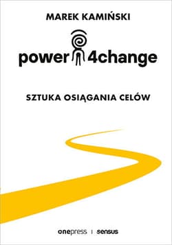 Power4Change Sztuka osiągania celów - Marek Kamiński