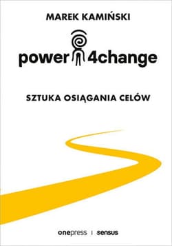 Power4Change. Sztuka osiągania celów - audiobook - Marek Kamiński