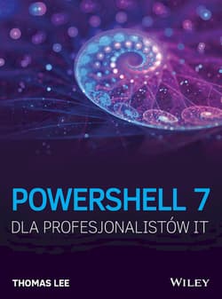 PowerShell 7 dla Profesjonalistów IT - Thomas Lee