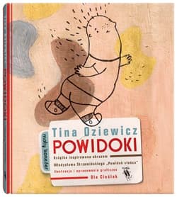 Powidoki - Tina Oziewicz