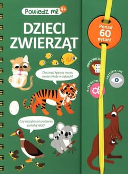 Powiedz mi! Dzieci zwierząt - Cecile Jugla