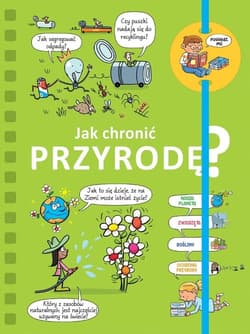 Powiedz mi! Jak chronić przyrodę?