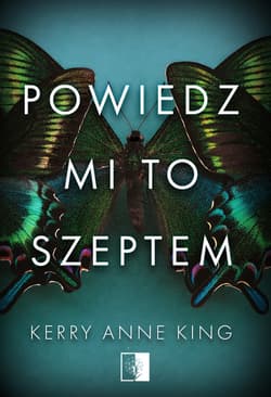 Powiedz mi to szeptem - King Kerry Anne