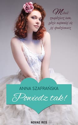Powiedz tak! - Anna Szafrańska