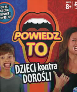 Powiedz to Dzieci kontra dorośli