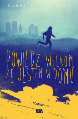 Powiedz wilkom, że jestem w domu