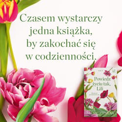 Galeria - zdjęcie nr. 4 - Powiedz życiu tak, Lili