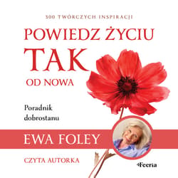 Powiedz życiu TAK od nowa - audiobook
