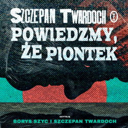 Powiedzmy, że Piontek - audiobook