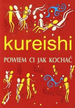 Powiem Ci jak kochać - Hanif Kureishi
