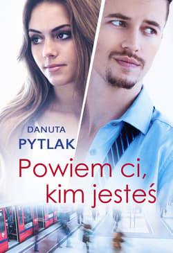 Powiem ci, kim jesteś - ebook - Danuta Pytlak