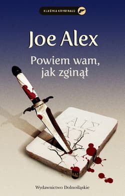 Powiem wam. jak zginął - ebook - Joe Alex