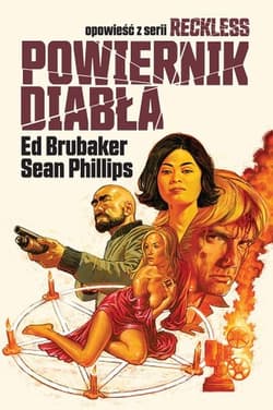 Powiernik Diabła. Reckless. Tom 2 - Ed Brubaker