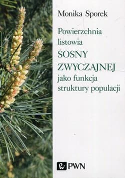 Powierzchnia listowia sosny zwyczajnej jako.. - Sporek Monika