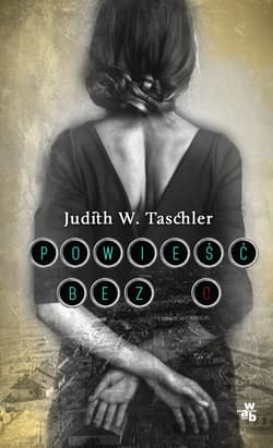 Powieść bez O - Judith W.Taschler