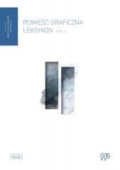 Powieść graficzna. Leksykon T.2 - red. Sebastian Jakub Konefał, Jerzy Szyłak