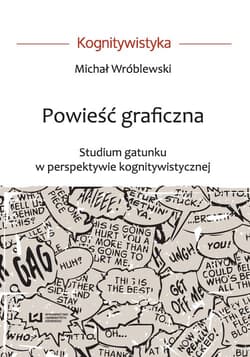 Powieść graficzna Studium gatunku w perspektywie kognitywistycznej - Wróblewski Michał
