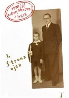 Powieść z życia 1 Strona ojca - Andrzej Mencwel