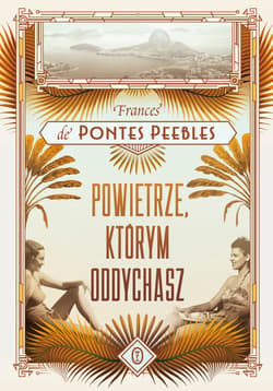 Powietrze, którym oddychasz - Frances Peebles